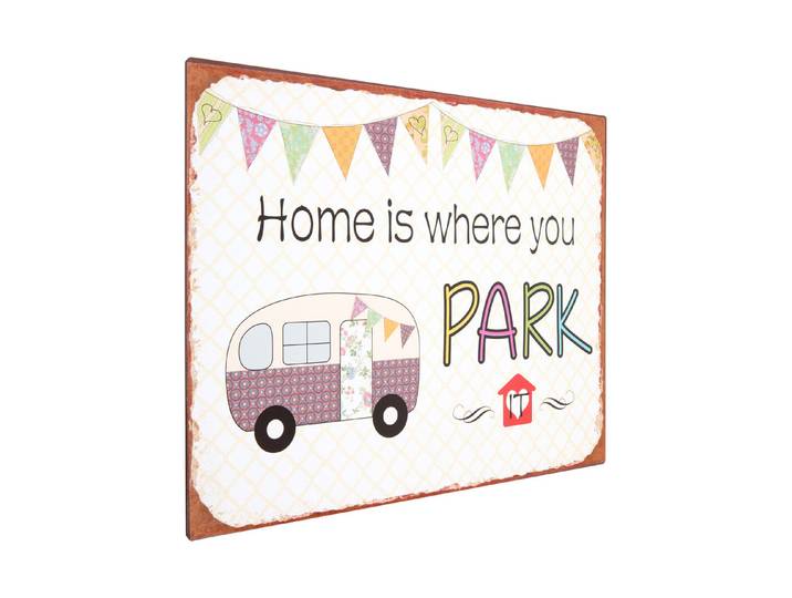 Metall Schild 35x26 cm Home is where you park it