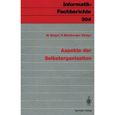 Aspekte der Selbstorganisation, Taschenbuch von , Springer Berlin, 978-3-540-55428-8