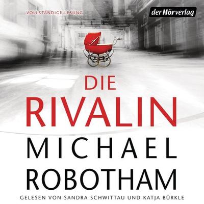 Die Rivalin - Michael Robotham, Audio, 9783844526714