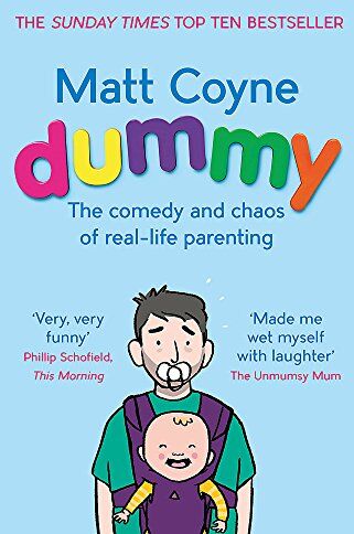 Matt Coyne - Dummy: The Comedy and Chaos of Real-Life Parenting - Preis vom 10.10.2026 11:48:34 h