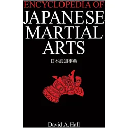 Encyclopedia of Japanese Martial Arts, Sachbücher von David A. Hall