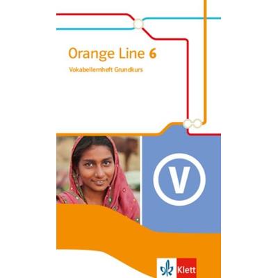 Orange Line 6. Grundkurs. Vokabellernheft Klasse 10, Geheftet von , Klett Schulbuchverlag, 978-3-12-548196-1