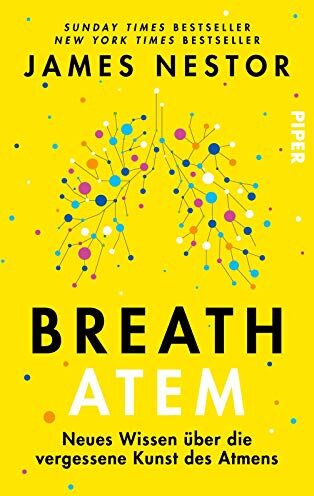 James Nestor - Breath - Atem: Neues Wissen über die vergessene Kunst des Atmens - Der New-York-Times-Bestseller - Preis vom 11.10.2026 03:10:56 h