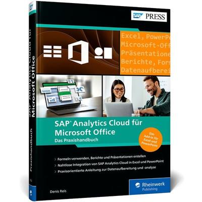 SAP Analytics Cloud für Microsoft Office, Gebundene Ausgabe von Denis Reis, Rheinwerk, 978-3-367-10722-3