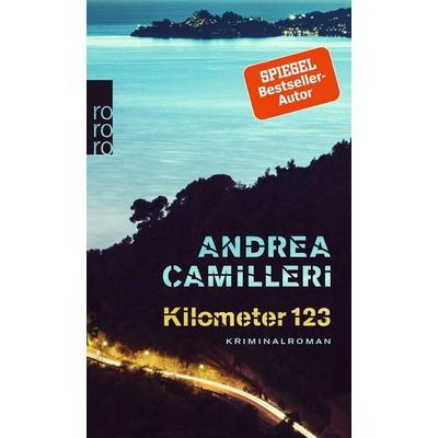 Kilometer 123, Taschenbuch von Andrea Camilleri, Rowohlt Taschenbuch, 978-3-499-00292-2