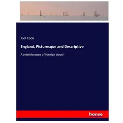 England, Picturesque and Descriptive, Ratgeber von Joel Cook