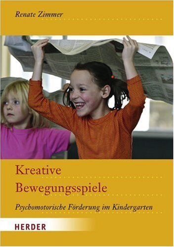 Renate Zimmer - Kreative Bewegungsspiele: Psychomotorische Förderung im Kindergarten - Preis vom 11.10.2026 03:10:56 h