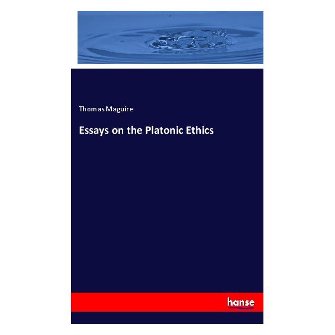 Hansebooks Essays on the Platonic Ethics (Englisch, Softcover, Thomas Maguire) (55984341)