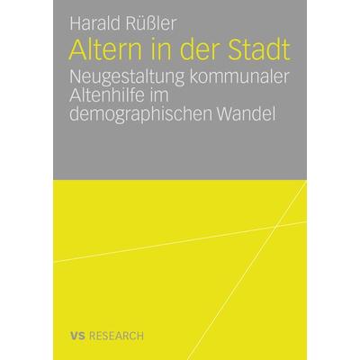 Altern in der Stadt, Taschenbuch von Harald Rüssler, Deutscher Universitätsverlag, 978-3-8350-7002-8