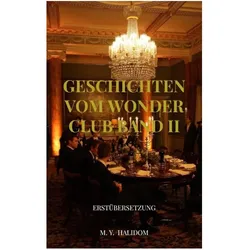 Geschichten vom Wonder Club Band II, Belletristik von M. Y. Halidom