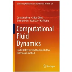 Computational Fluid Dynamics, Fachbücher von Yuan Gao, Kai Wang, Guoxiang Hou, Caikan Chen, Shenglei Qin