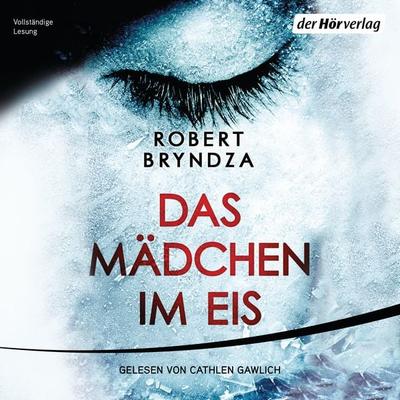Das Mädchen im Eis - Robert Bryndza, Audio, 9783844525076