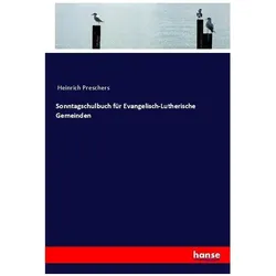 Sonntagschulbuch für Evangelisch-Lutherische Gemeinden, Schulbücher von Anonym