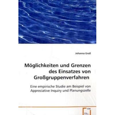 Groß Johanna: Möglichkeiten und Grenzen des Einsatzes vonGro, Taschenbuch von Johanna Gross, VDM, 978-3-8364-6472-7