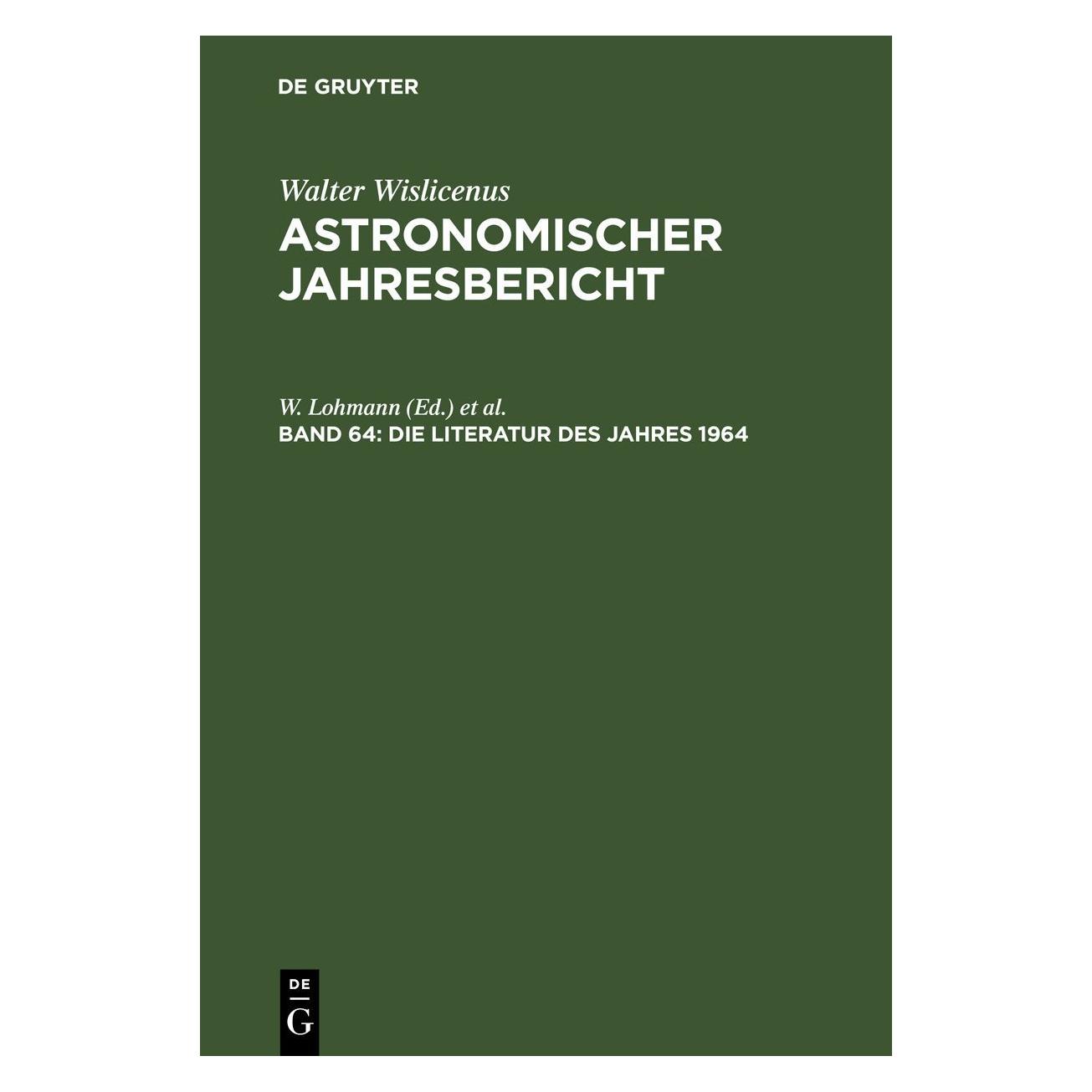 De Gruyter Die Literatur des Jahres 1964 (Deutsch, Hardcover, F. Henn, U. Güntzel-Lingner, W. Lohmann) (67777540)