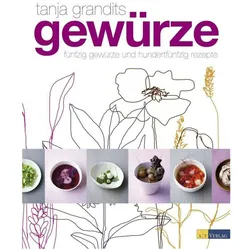 Gewürze, Ratgeber von Tanja Grandits