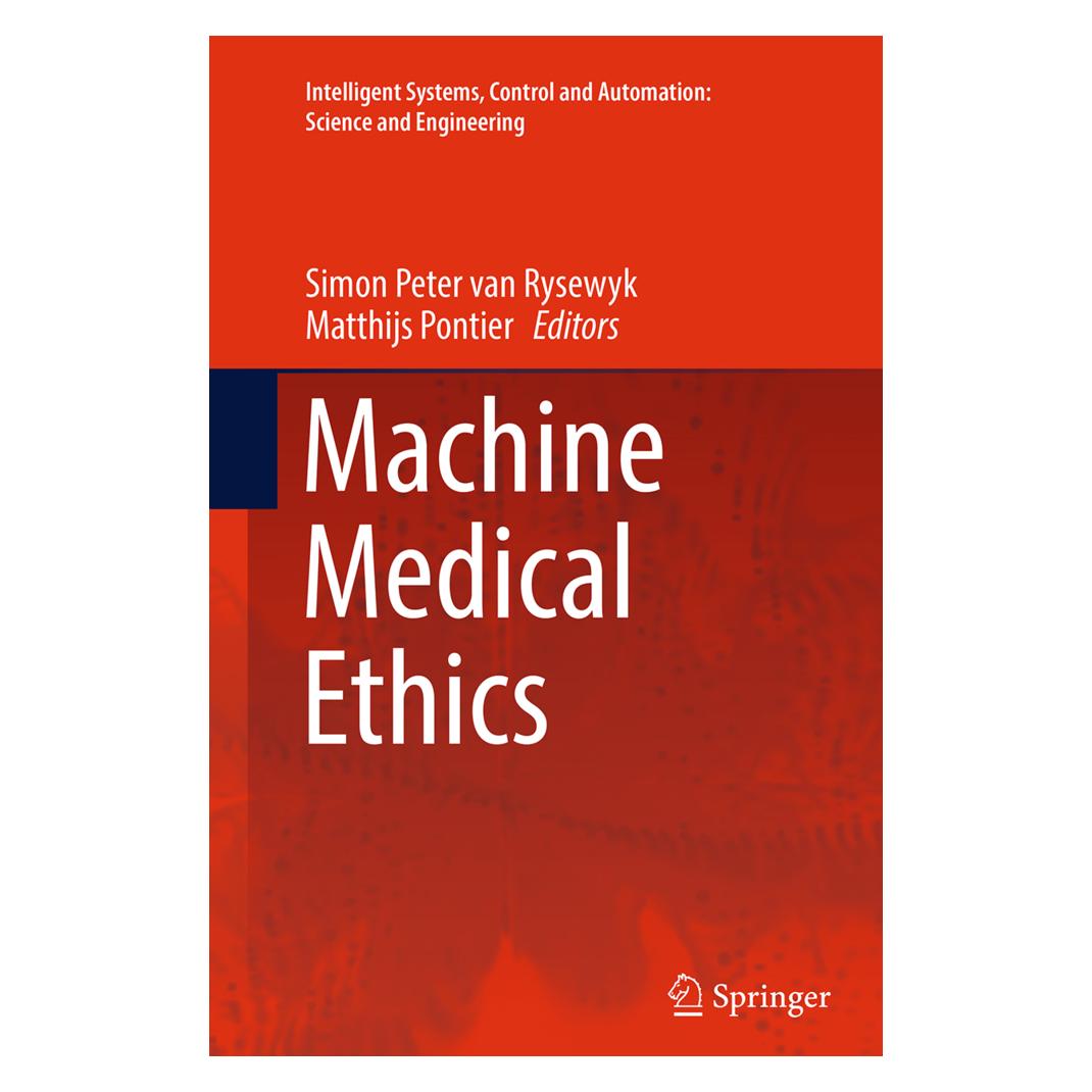 Springer Machine Medical Ethics (Englisch, Softcover, Matthijs Pontier, Simon Van Rysewyk) (55846148)