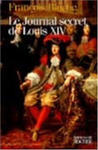 BLUCHE François - Le journal secret de Louis XIV - Preis vom 30.09.2026 22:30:23 h