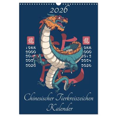 Chinesische Tierkreiszeichen (Wandkalender 2026 DIN A3 hoch), CALVENDO Monatskalender