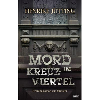 Mord im Kreuzviertel, Taschenbuch von Henrike Jütting, KBV