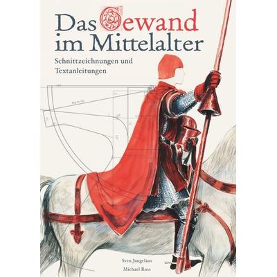 Das Gewand im Mittelalter, Taschenbuch von Sven Jungclaus, BoD – Books on Demand, 978-3-7481-2876-2