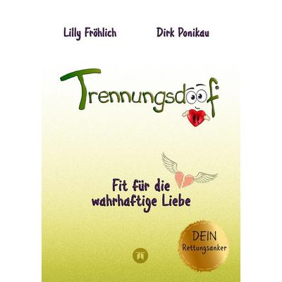 Trennungsdoof ist der ultimative Ratgeber für Frauen und Männer, die eine Trennung durchleben oder vor dieser Entscheidung stehen – mit Soforthilfe,