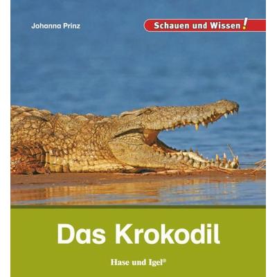 Das Krokodil, Gebundene Ausgabe von Johanna Prinz, Hase und Igel Verlag, 978-3-86760-968-5
