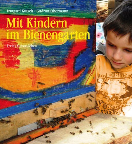 Irmgard Kutsch - Mit Kindern im Bienengarten - Preis vom 09.10.2026 07:28:09 h
