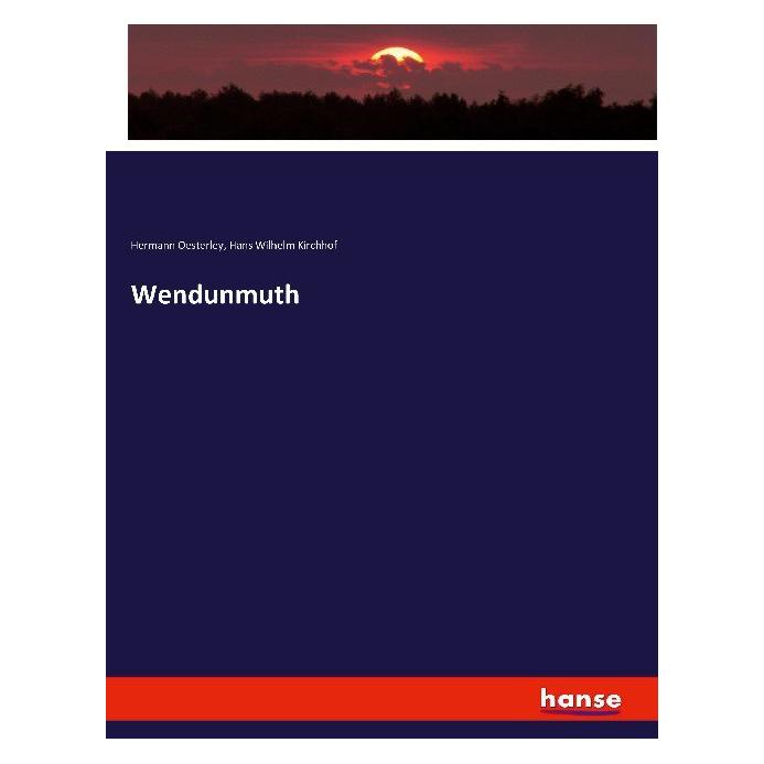 Hansebooks Wendunmuth (Deutsch, Softcover, Hans Wilhelm Kirchhof, Hermann Oesterley) (55882850)