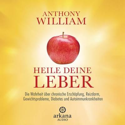 Heile deine Leber - Anthony William, Audio, 9783442348633