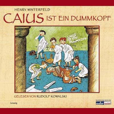 Caius ist ein Dummkopf - Henry Winterfeld, Audio, 9783837179491