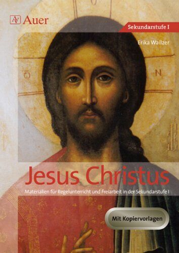 Erika Wailzer - Jesus Christus: Materialien für Regelunterricht und Freiarbeit in der Sekundarstufe I (5. bis 10. Klasse) - Preis vom 18.10.2026 19:22:15 h