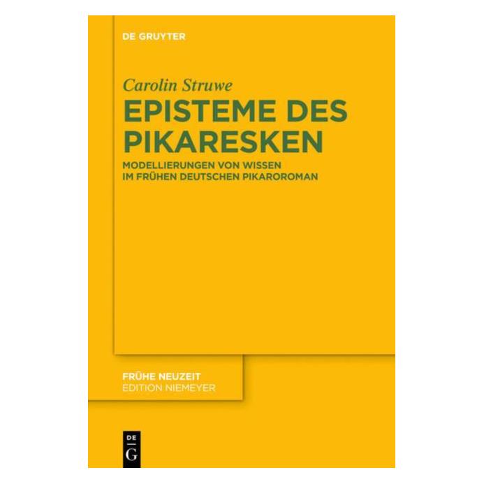 De Gruyter Struwe:Episteme des Pikaresken (Deutsch, Hardcover, Carolin Struwe) (67764072)