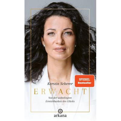 Erwacht, Gebundene Ausgabe von Kerstin Scherer, Arkana, 978-3-442-34596-0