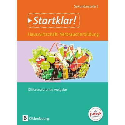 Startklar! - Hauswirtschaft - Differenzierende Ausgabe - Ausgabe 2015 - Gesamtband, Taschenbuch von Dieter Mette,Bernd Meier,Ulf Holzendorf,