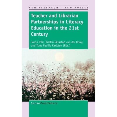 Teacher and Librarian Partnerships in Literacy Education in the 21st Century, Gebundene Ausgabe von , Brill, 978-94-6300-898-3