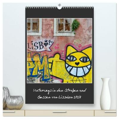 In den Straßen und Gassen von Lissabon 2027 (hochwertiger Premium Wandkalender 2027 DIN A2 hoch), Kunstdruck in Hochglanz