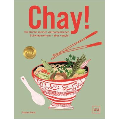 Chay!, Gebundene Ausgabe von Samira Dang, Gräfe und Unzer Verlag GmbH, 978-3-7589-0351-9