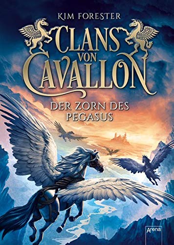 Kim Forester - Clans von Cavallon / Clans von Cavallon (1). Der Zorn des Pegasus - Preis vom 02.10.2026 23:42:20 h
