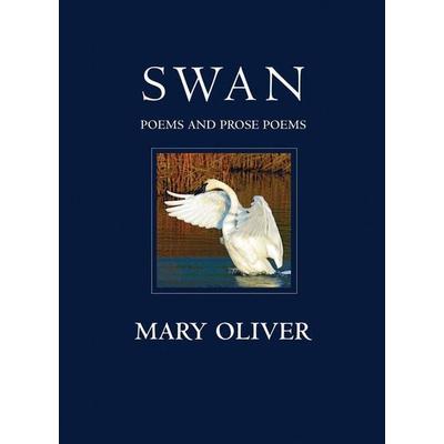 Swan, Taschenbuch von Mary Oliver, Random House N.Y., 978-0-8070-6914-1