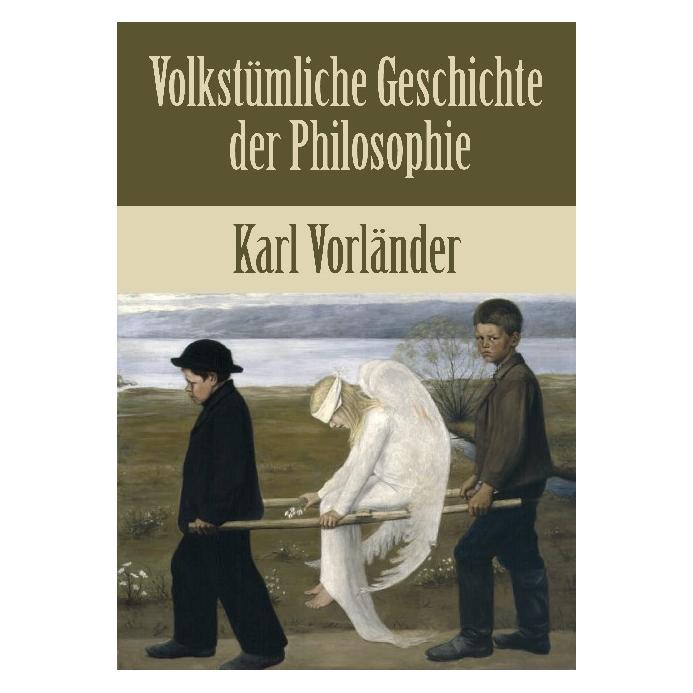 EHV Volkstümliche Geschichte der Philosophie (Deutsch, Softcover, Karl Vorländer) (55384751)