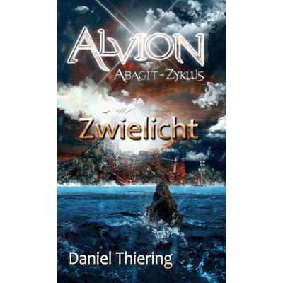 Alvion - Zwielicht, Gebundene Ausgabe von Daniel Thiering, Tredition, 978-3-347-12362-5