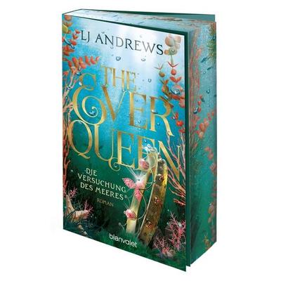 The Ever Queen - Die Versuchung des Meeres, Taschenbuch von LJ Andrews, Blanvalet, 978-3-7341-6434-7