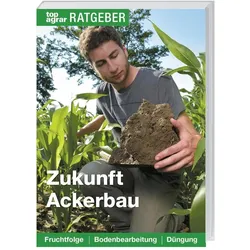 Zukunft Ackerbau, Fachbücher von Ute Kropf
