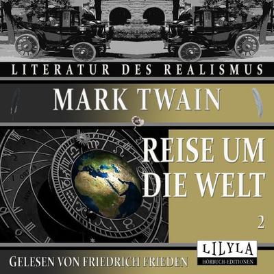 Reise um die Welt 2 - Mark Twain, Audio, 9783969788110