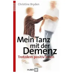 Mein Tanz mit der Demenz, Ratgeber von Christine Bryden