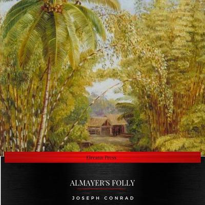 Almayer's Folly - Joseph Conrad, Audio, 9782291052470