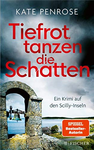 Kate Penrose - Tiefrot tanzen die Schatten: Ein Krimi auf den Scilly-Inseln (Ben Kitto ermittelt auf den Scilly-Inseln, Band 4) - Preis vom 15.10.2026 23:06:25 h