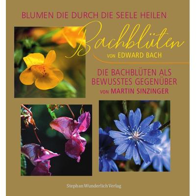 Bachblüten, Gebundene Ausgabe von Martin Sinzinger,Edward Bach, Wunderlich, 978-3-948803-00-1
