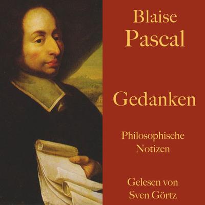 Blaise Pascal: Gedanken - Blaise Pascal, Audio, 9783955977573
